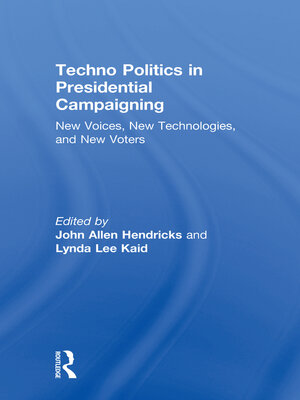 cover image of Techno Politics in Presidential Campaigning